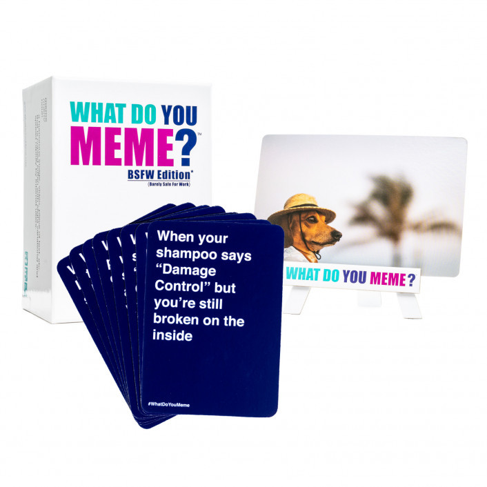What Do You Meme? : BSFW Edition